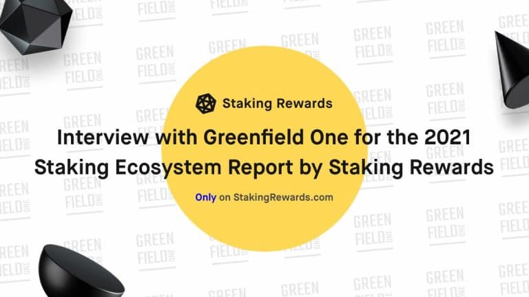 Interview with Greenfield One for the 2021 Staking Ecosytem Report