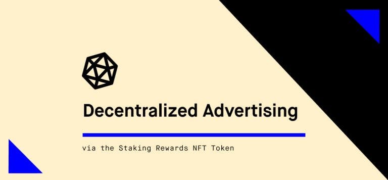 Decentralized Advertising with Staking Rewards