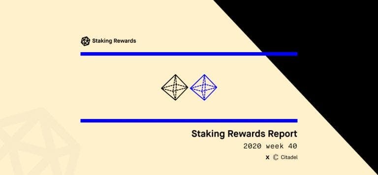 Staking Rewards Report | 2020 week 40