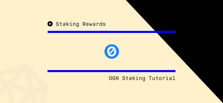 Origin Tokens (OGN) Staking Step-by-Step Guide
