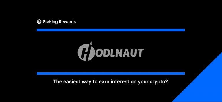 HODLNAUT: The easiest way to earn interest on your Crypto?