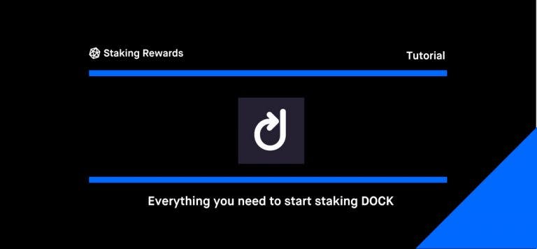 Everything you need to start staking DOCK