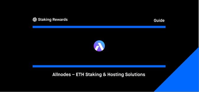 Allnodes Staking – ETH Staking &#038; Hosting Solutions Platform