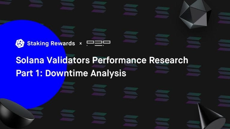 Solana Validators Performance Research Report, Part 1: Downtime Analysis
