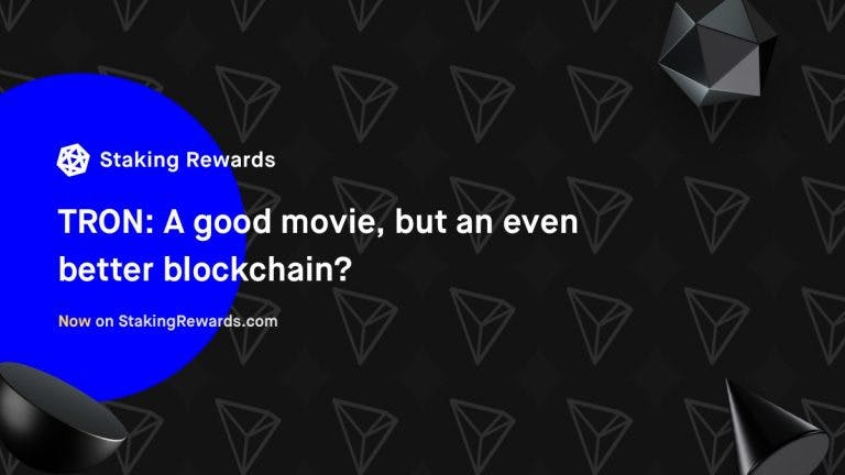 TRON: A good movie, but an even better blockchain?