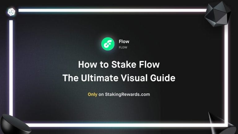 Your Ultimate Visual guide on how to stake FLOW