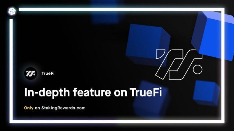In-depth feature on TrueFi