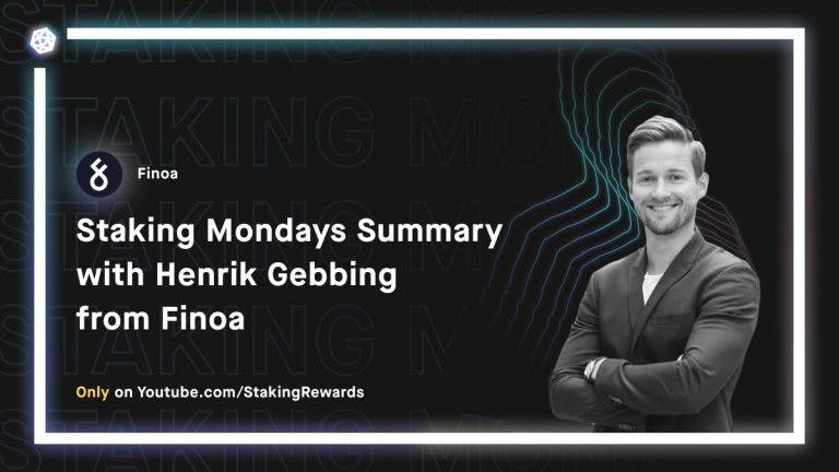 Staking Mondays Summary with Henrik Gebbing from Finoa