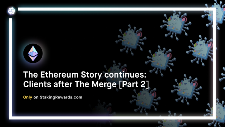 The Ethereum story continues: Clients after The Merge [Part 2]
