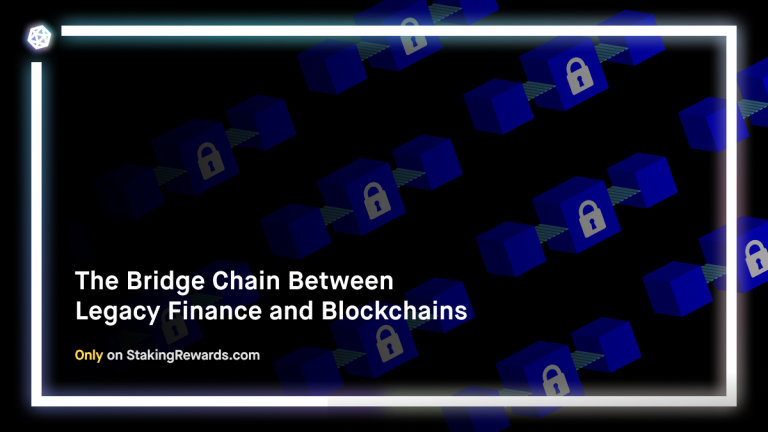The Bridge Chain Between Legacy Finance and Blockchains