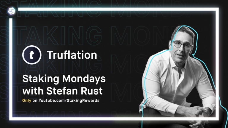 Staking Mondays Summary with Stefan Rust from Truflation