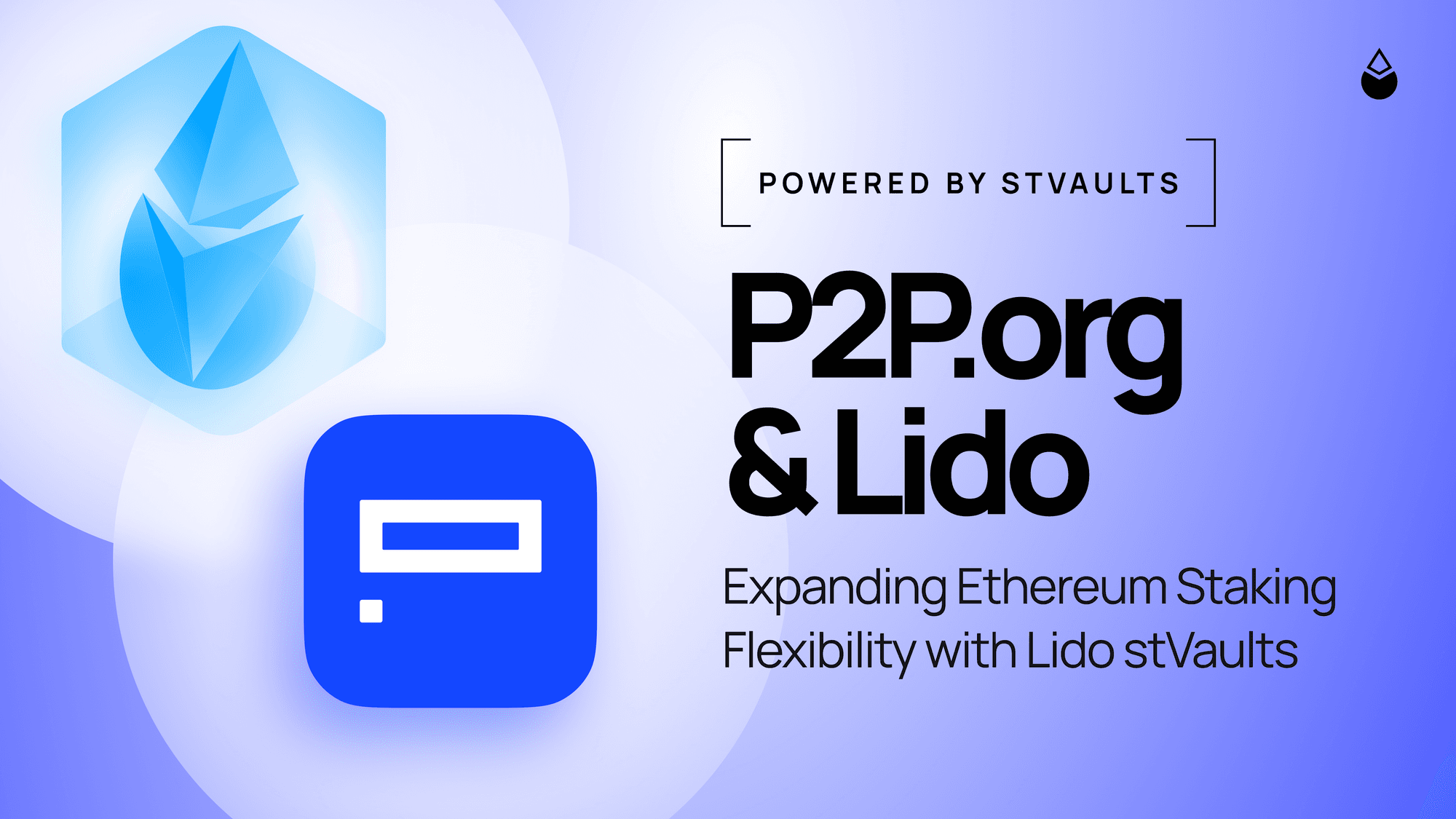 V3 & P2P: Expanding Ethereum Staking Flexibility with Lido stVaults