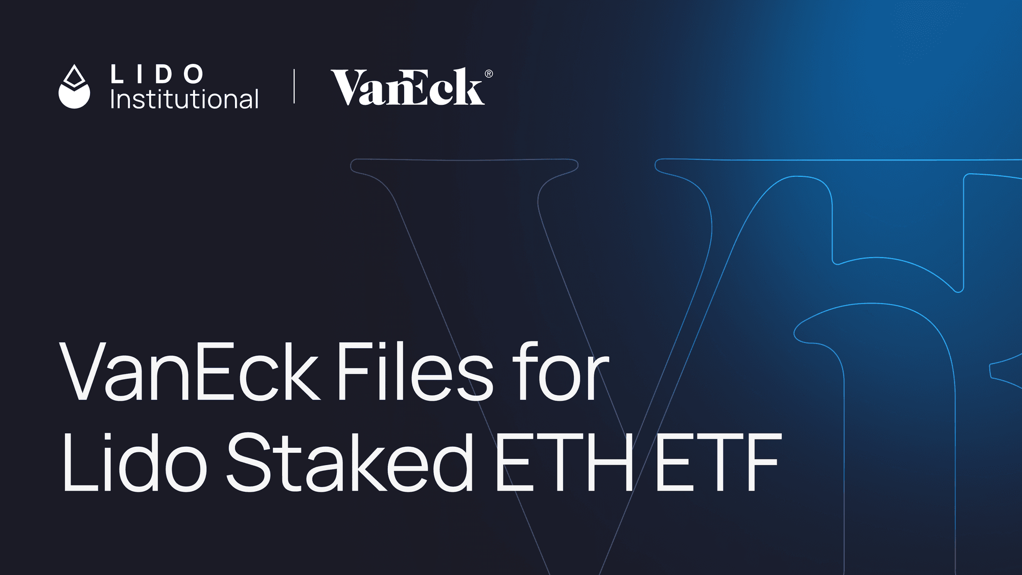 VanEck Files for Lido Staked ETH ETF
