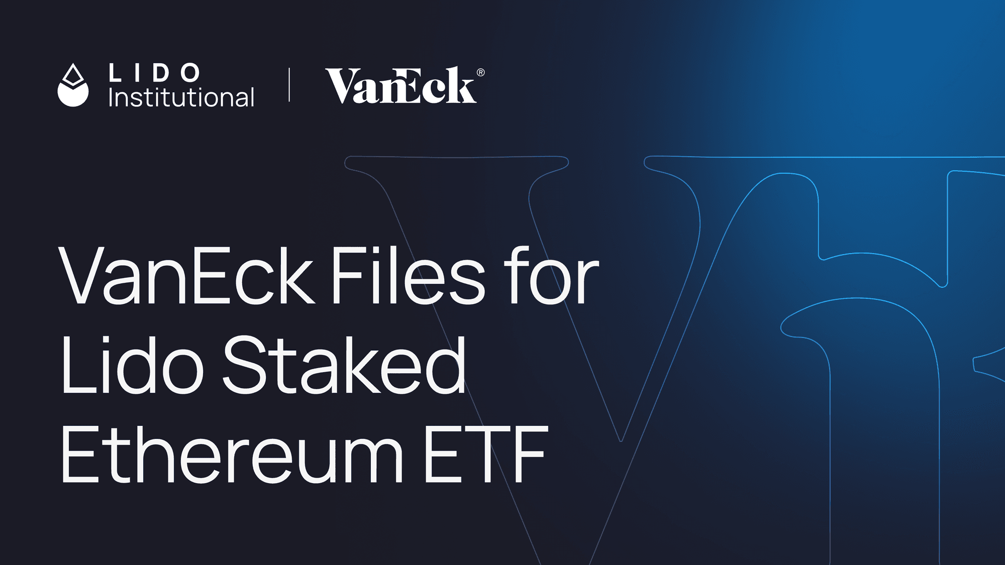 VanEck Files for Lido Staked ETH ETF