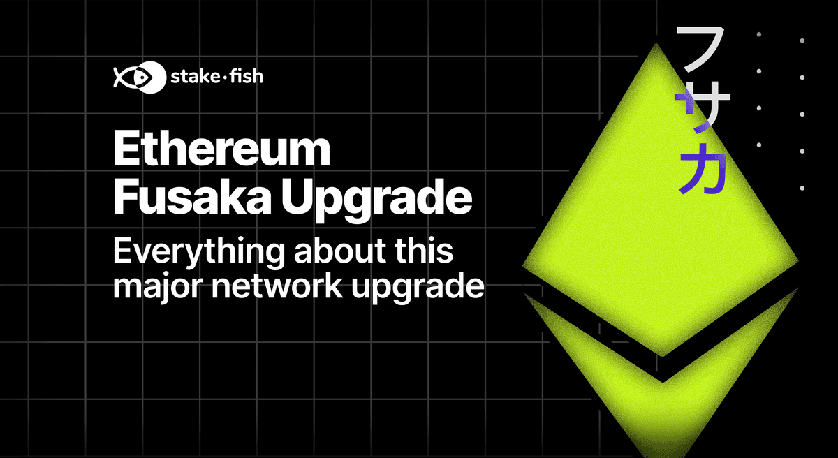 Everything you need to know about the Ethereum Fusaka upgrade