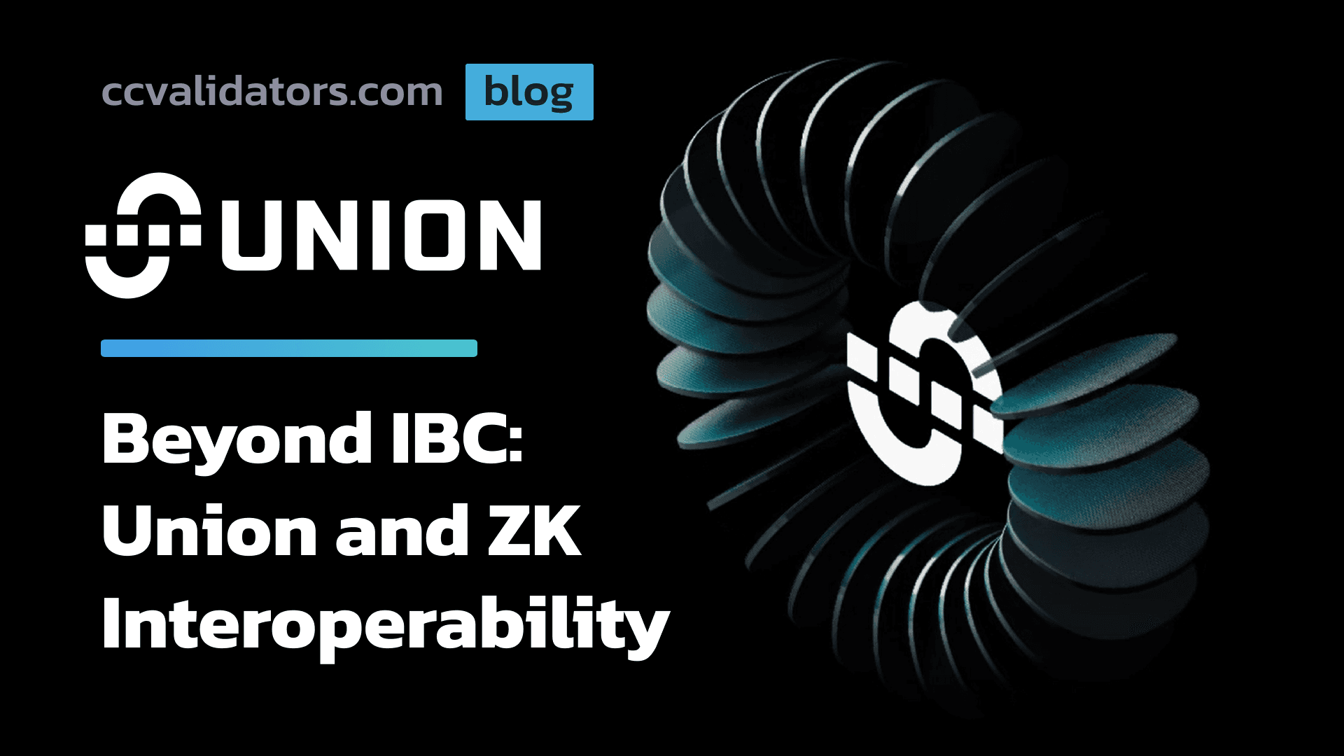 Beyond IBC: Union and ZK Interoperability