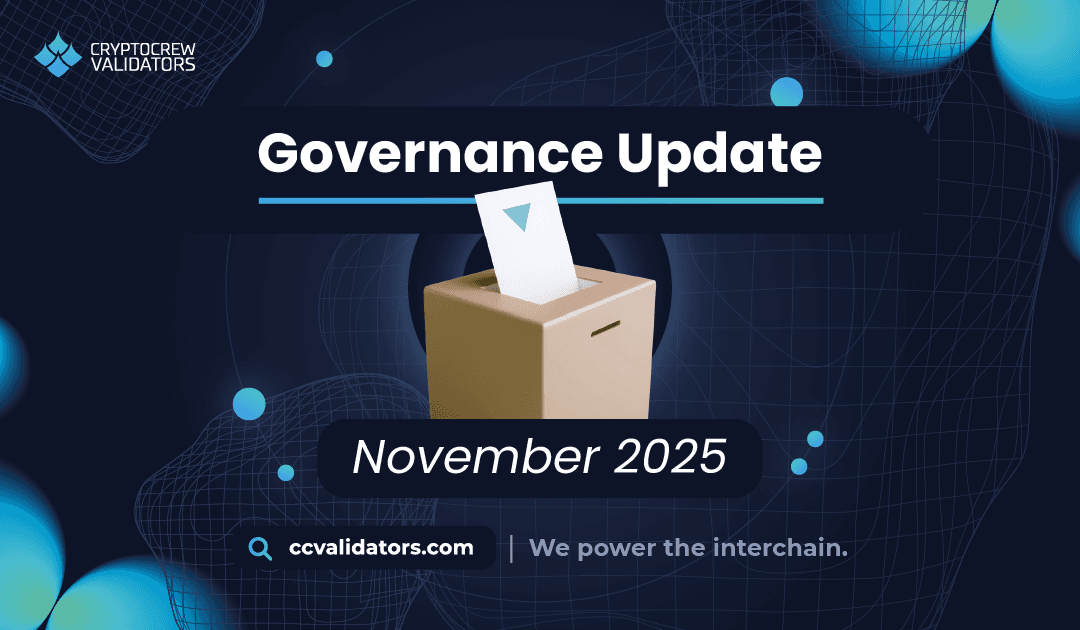 CryptoCrew Validators Governance Update November 2025