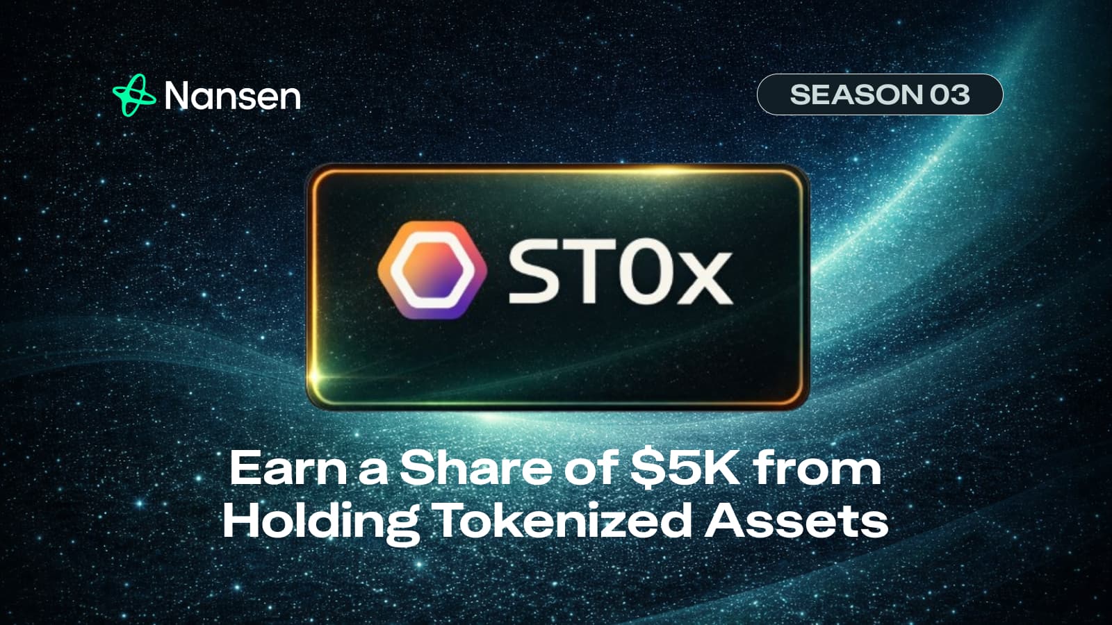 Nansen Points S03 Partner Spotlight: St0x – Earn a Share of $5K in Tokenized Assets + Lifetime Fee Waivers 