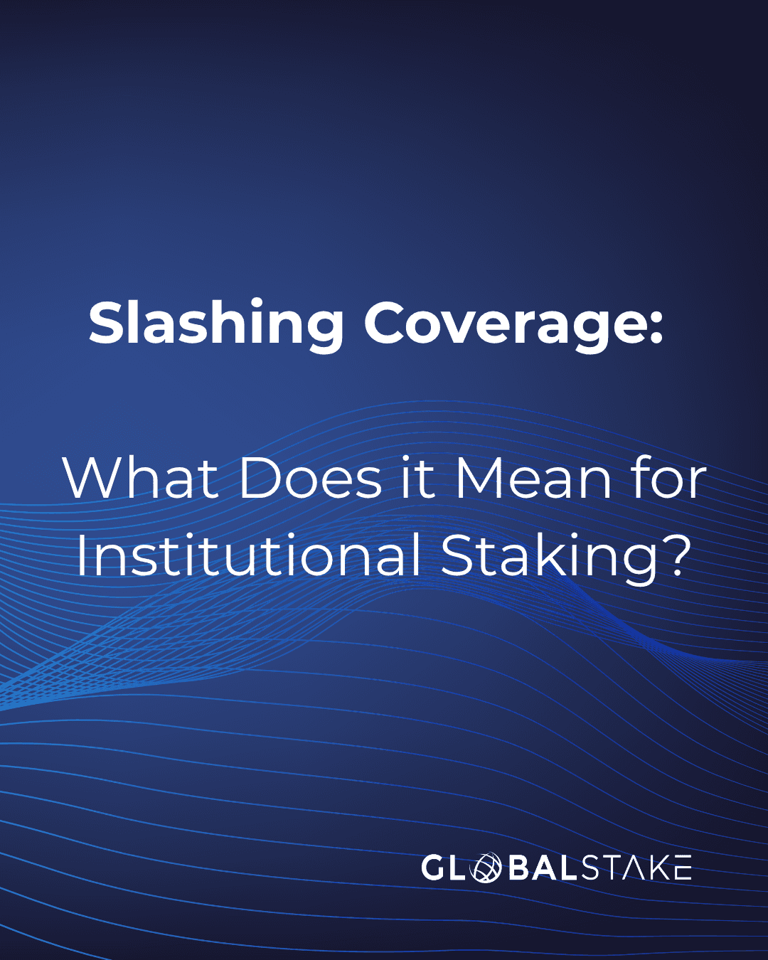What Slashing Coverage Actually Means for Institutions