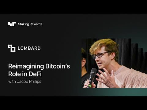 Reimagining Bitcoin’s Role in DeFi with Jacob Phillips (Co-Founder of Lombard)
