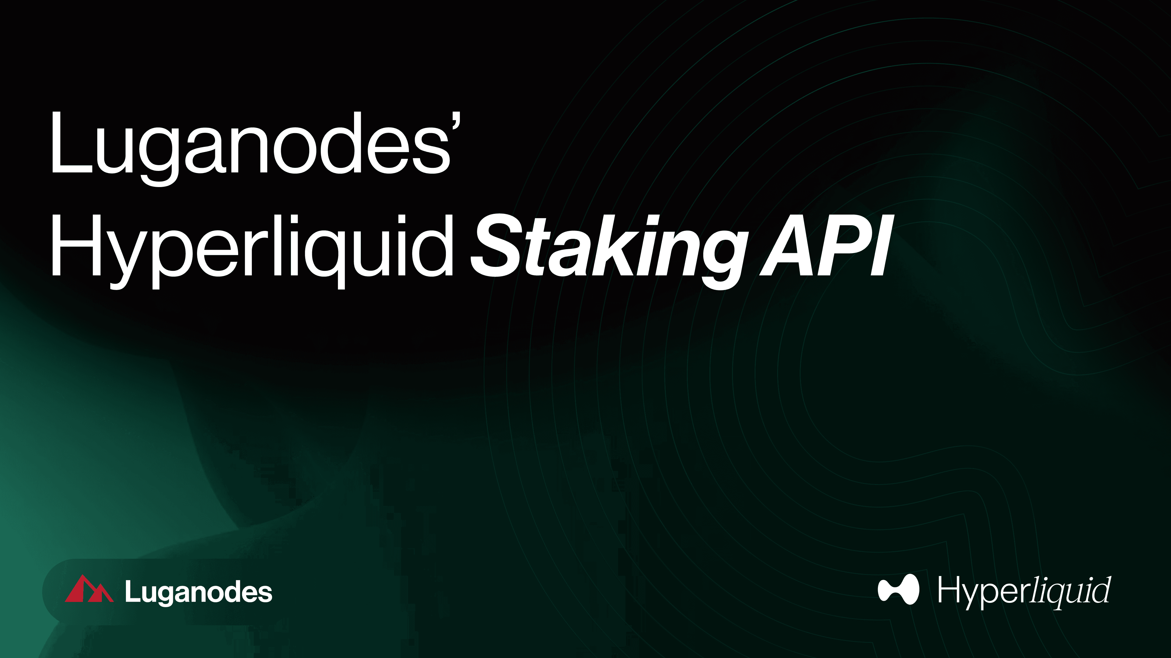 Luganodes | Luganodes’ Hyperliquid Staking API