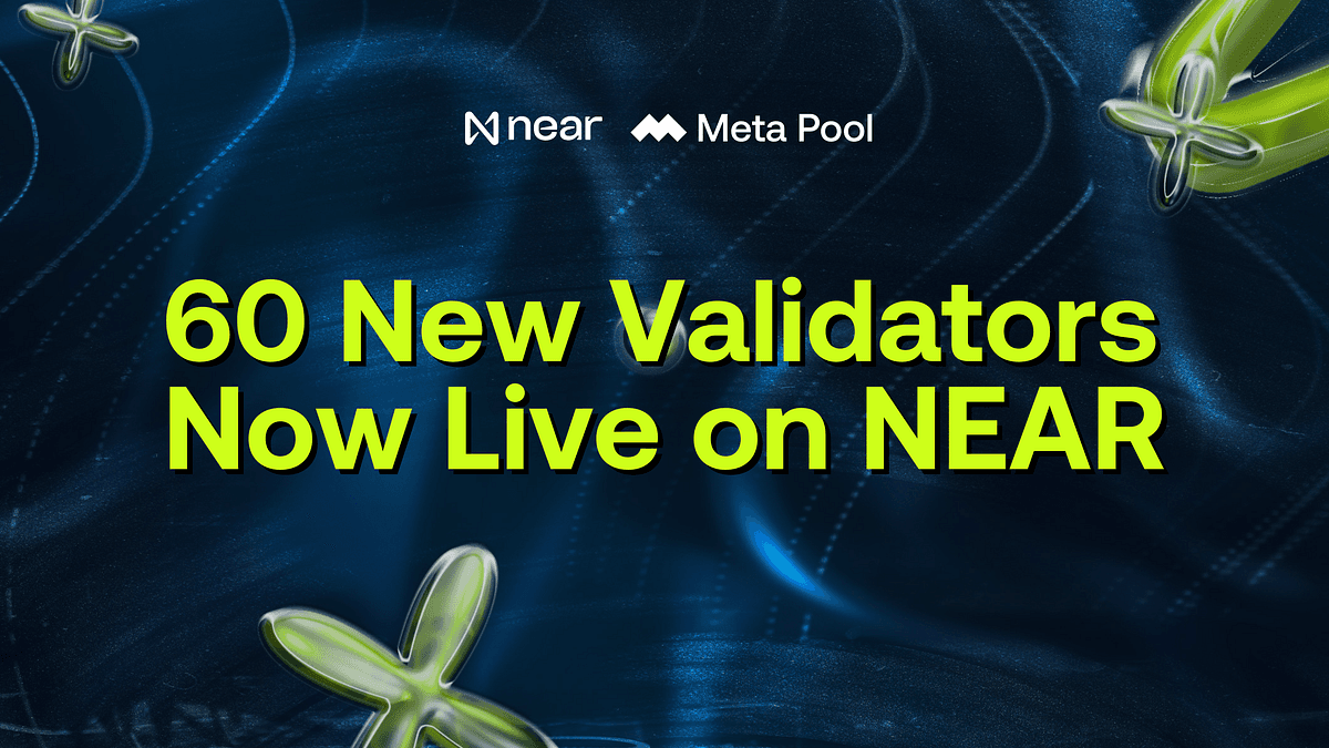 60 New Validators Now Live on NEAR