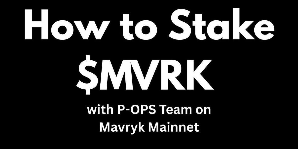 🧭 How to Stake $MVRK with P-OPS Team on Mavryk Mainnet