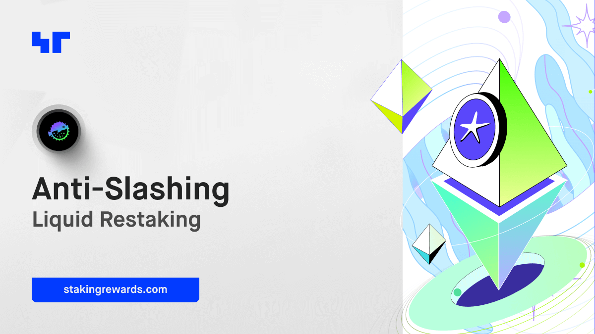Staking Insider #27: Anti-slashing Liquid Restaking
