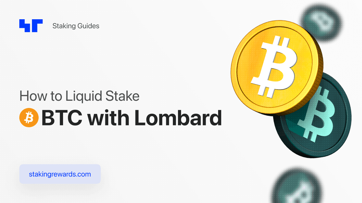 How to Liquid Stake BTC with Lombard: A Step by Step Guide to Mint 