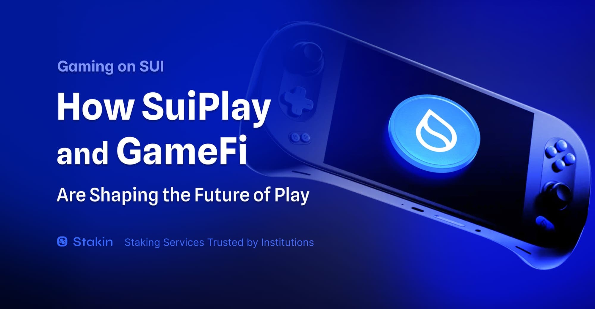 How SuiPlay and GameFi Are Shaping the Future of Play