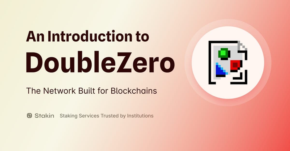 DoubleZero - The Network Built for Blockchains