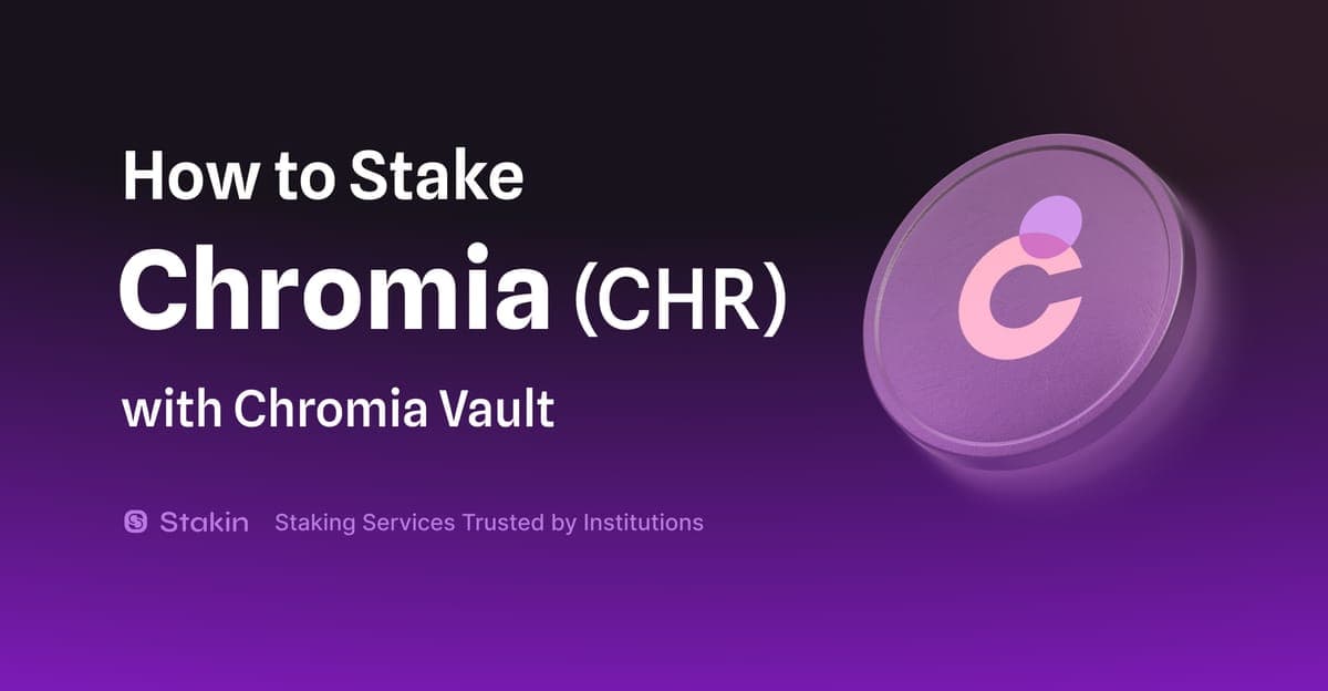 How to Stake Chromia(CHR) using Chromia Vault