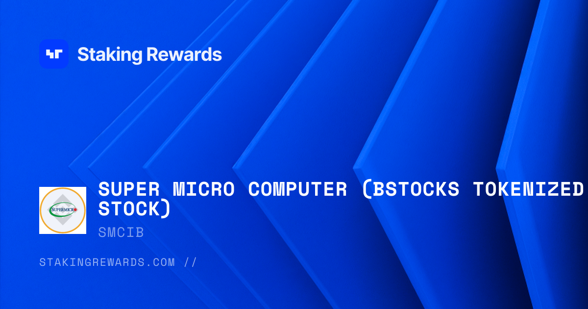 Super Micro Computer (bStocks Tokenized Stock) (SMCIB) Staking — Live ...